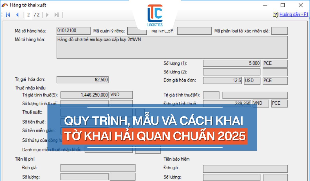Tờ khai hải quan là gì? Quy trình, mẫu và cách khai chính xác [Cập nhật ...