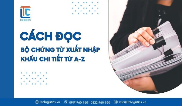 Cách đọc bộ chứng từ xuất nhập khẩu