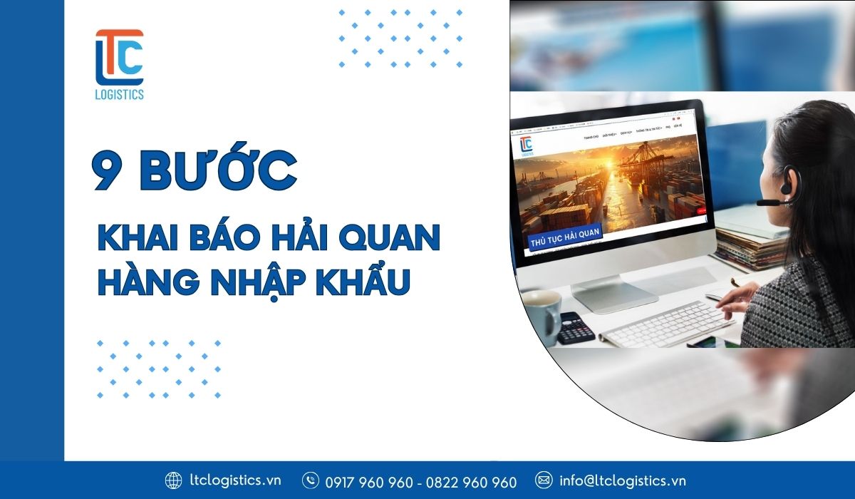 Quy trình khai báo hải quan hàng nhập khẩu