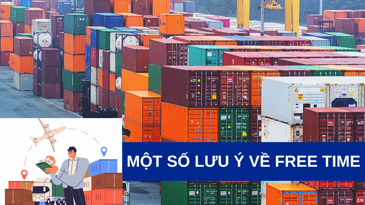 Một số lưu ý về Free time trong xuất nhập khẩu