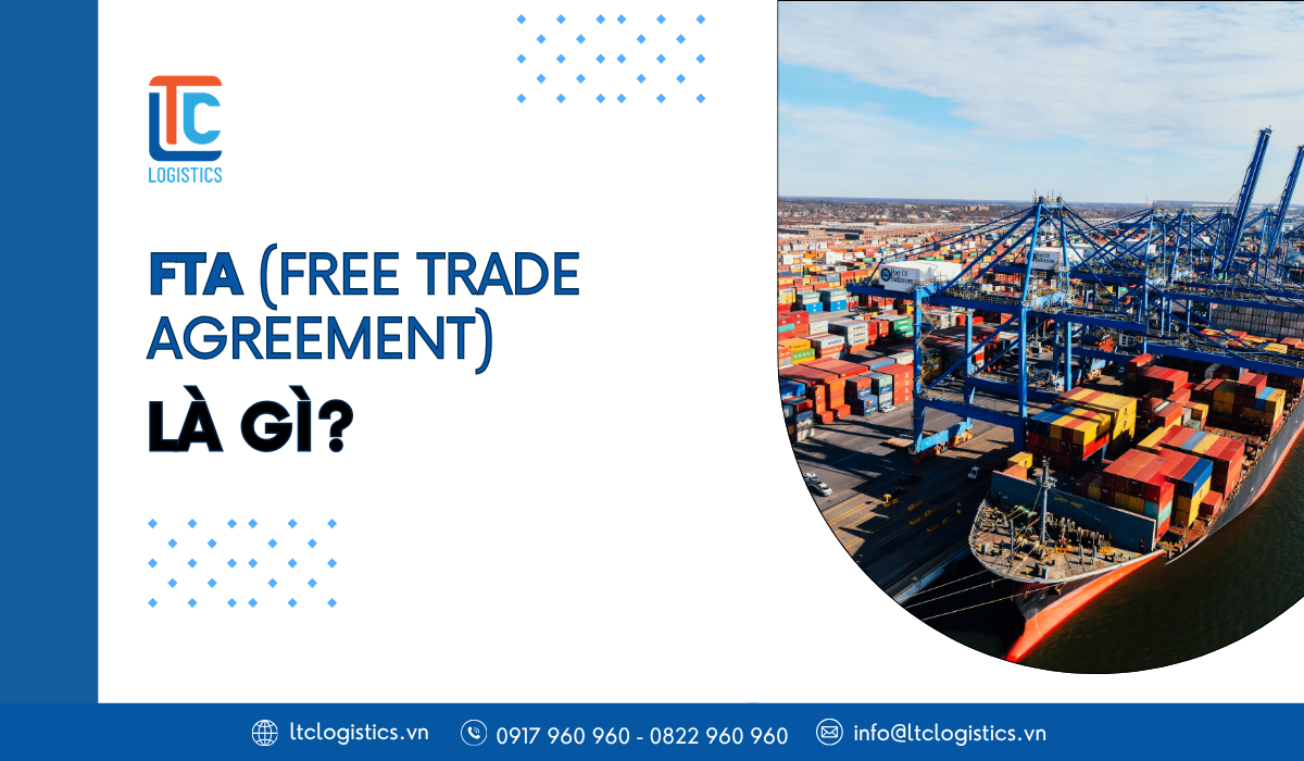 Fta Unit FTA là gì? Tầm quan trọng của FTA trong xuất nhập khẩu