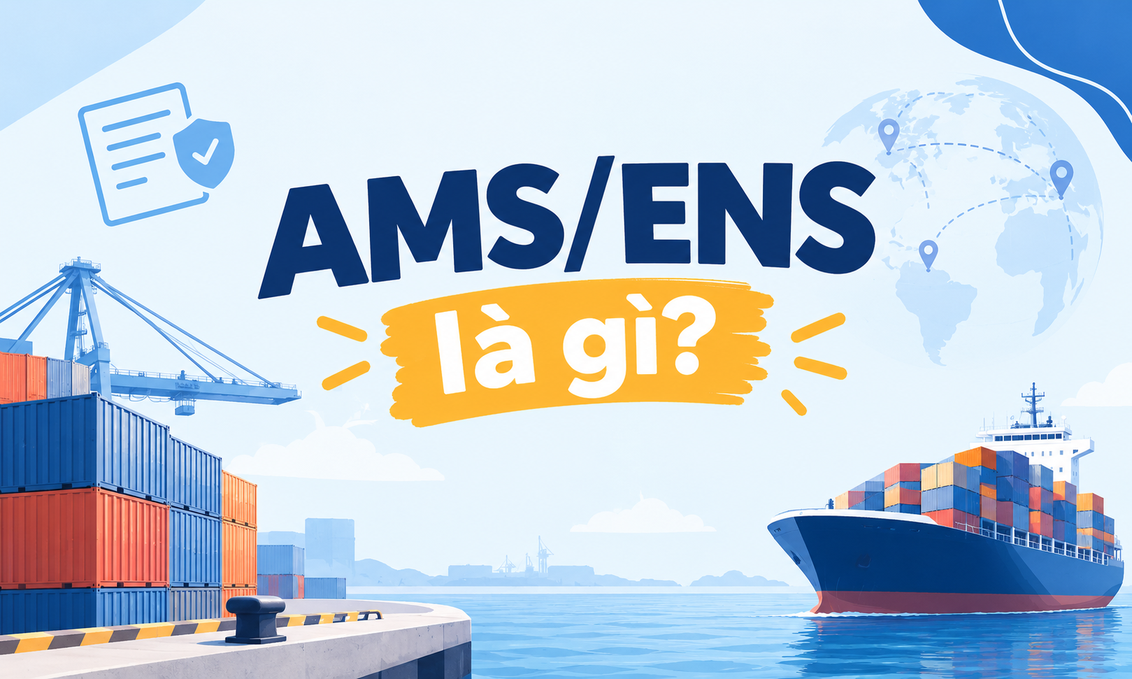 AMS ENS là gì trong xuất nhập khẩu