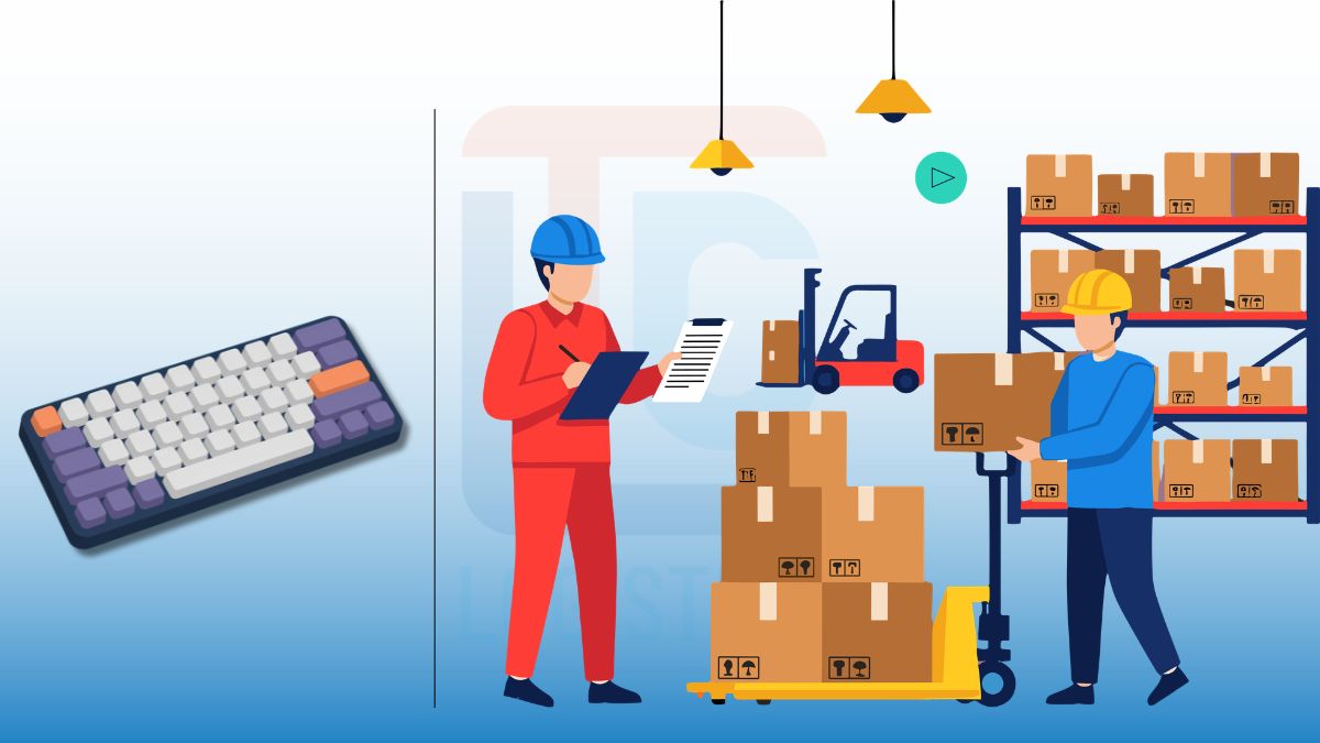 Quy trình và thủ tục nhập khẩu bàn phím